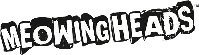 Meowing Heads